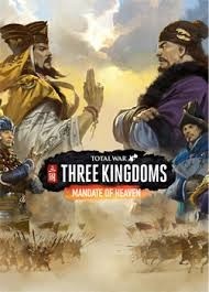 Total War Three Kingdoms - Mandate of Heaven Total War Three Kingdoms - Mandate of Heaven